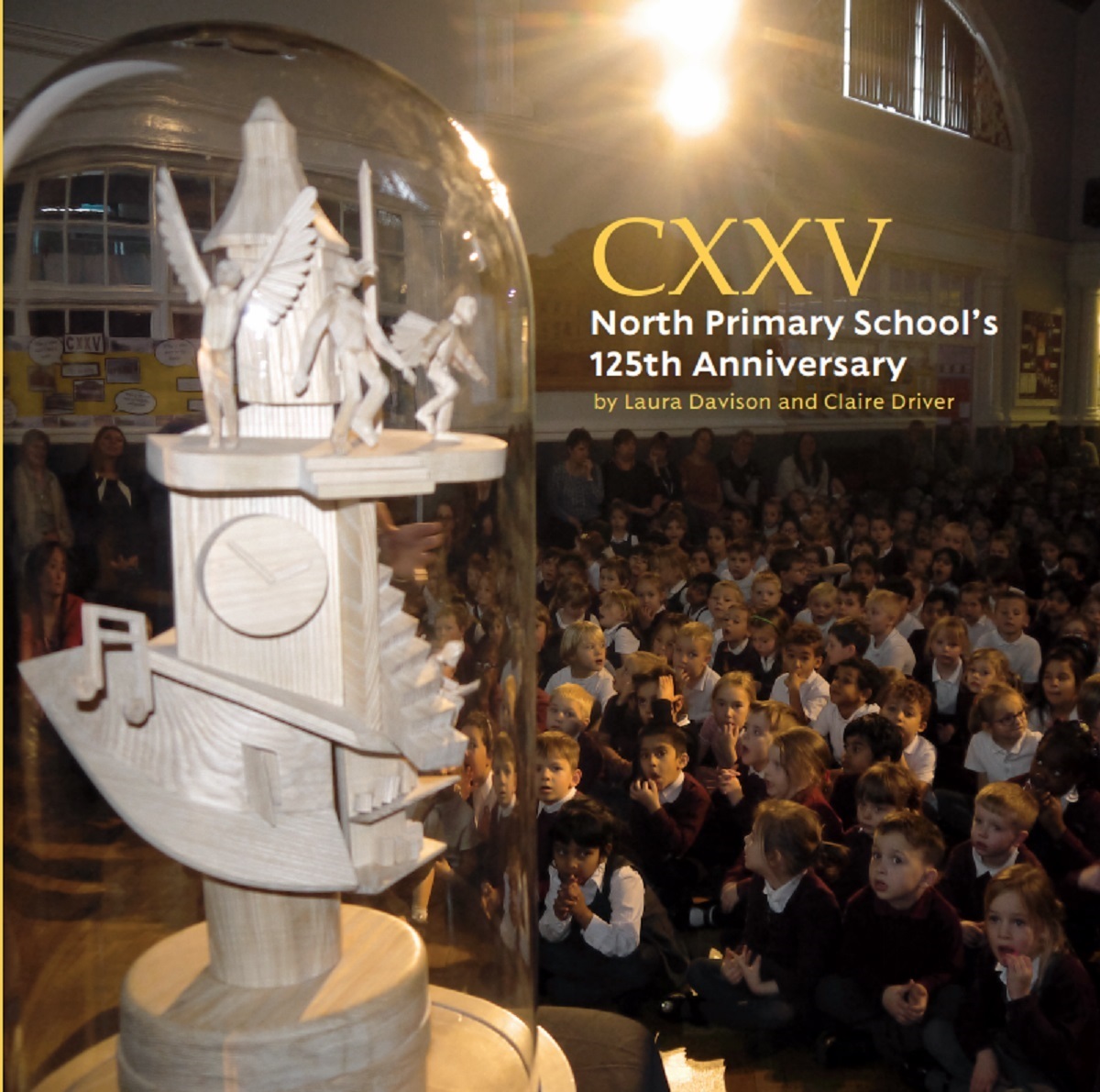 Front cover - the CXXV: North School’s 125th Anniversary book