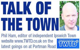 TWTD editor Phil Ham gives his latest views on Ipswich Town